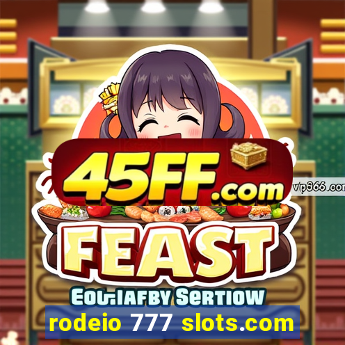 rodeio 777 slots.com